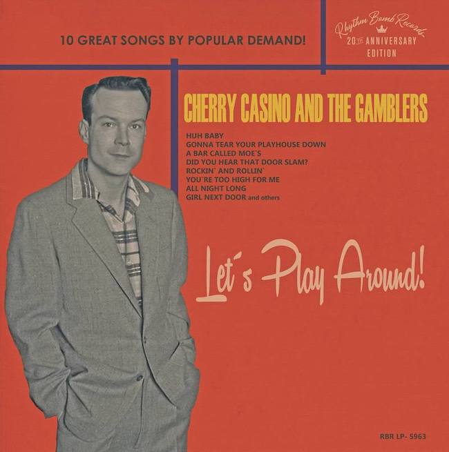 Cherry Casino And The Gamblers - Let's Play Around (Ltd 10 Inch
